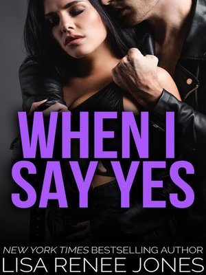 cover image of When I Say Yes